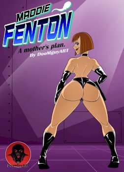 Maddie Fenton: A Mother’s Plan (Danny Phantom) [Doom Guy]